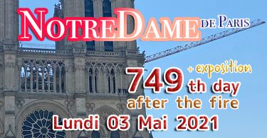 749日目-　2021/05/03月　ノートルダム大聖堂復旧工事の状況